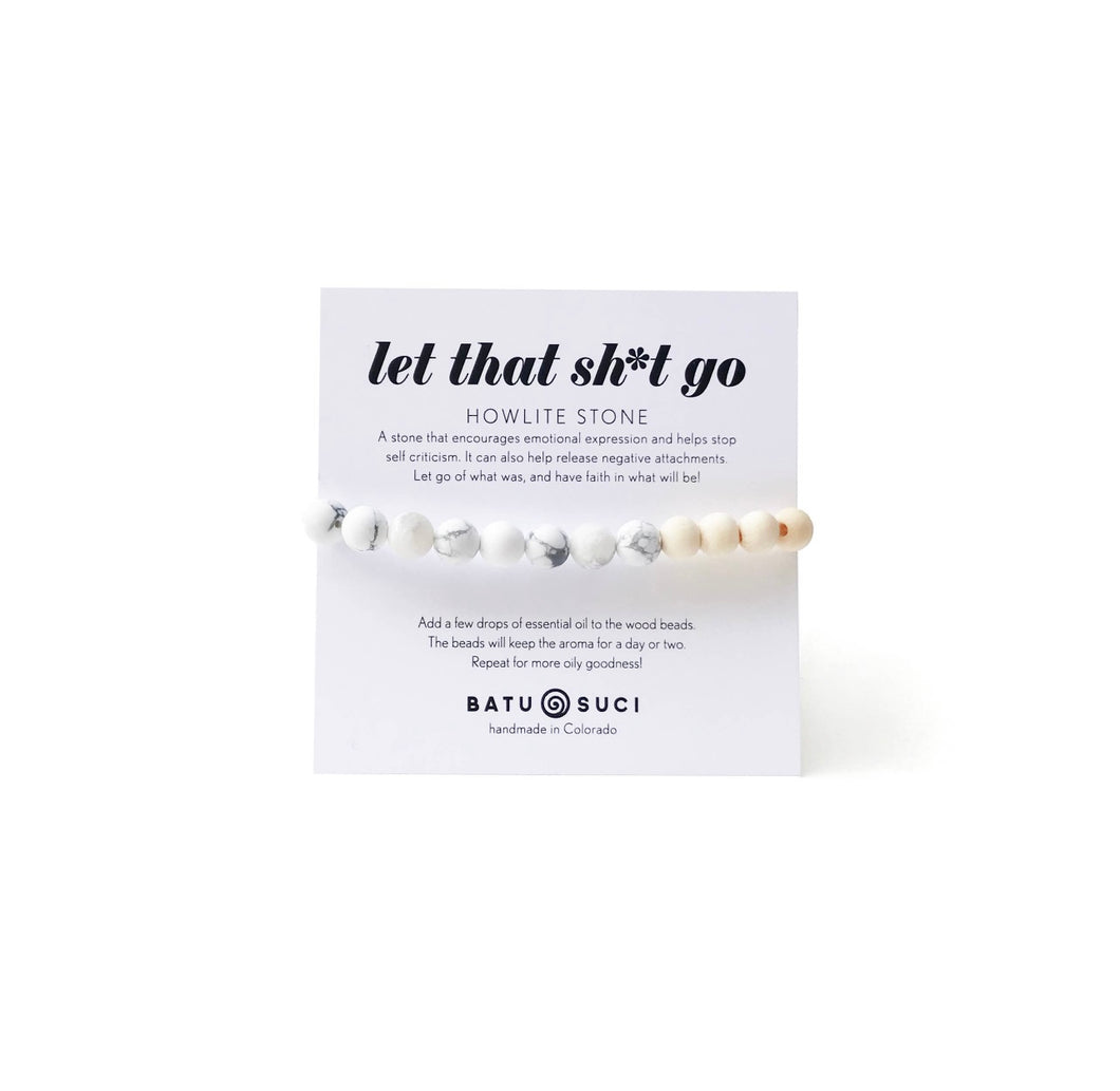 let that sh*t go Diffuser Bracelet with Howlite